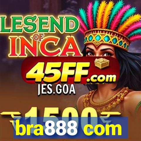 bra888 com